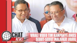 Viral! Tim Kampanye Anies Baswedan Sebut Malaikat Jibril - Chatnews 26 Januari 2024