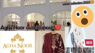 Agha Noor new collection 2022 || Lahore Outlet