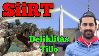 Siirt'i Geziyorum - Deliklitaş - Tillo - İsmail Fakirullah Türbesi