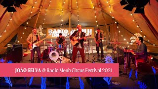 João Selva @ Radio Meuh Circus Festival 2021