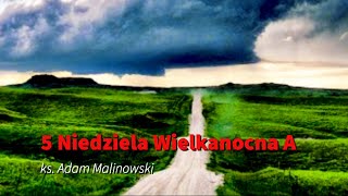 5 Niedziela Wielkanocna rok A