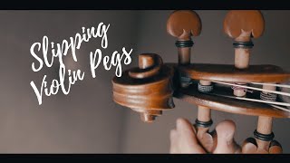 Slipping Violin Pegs