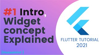 🔴#1 Into and Widget Concept Explained || Flutter Tutorial for complete beginners || 2021