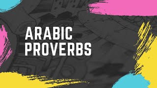 The most famous Arabic proverbs