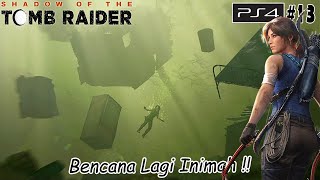 Lara Pembawa Sial !! - Shadow Of The Tomb Raider Part13