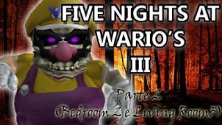 Five Nights at Wario's 3-Parte 2 (Bedroom 2 e Living Room 3)