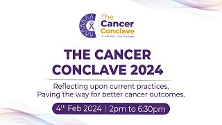 The Cancer Conclave 2024 🌟 | World Cancer Day Special Event by UHAPO & CRSF!