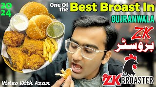 ZK Broaster Model Town Gujranwala | One Of The Best Broast Of Gujranwala