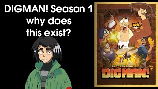 DIGMAN! SEASON 1 Review.... It was pretty bad.