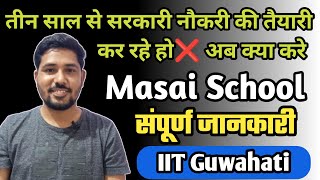 परेशान हो गए हो सरकारी नौकरी की तैयारी करते करते❌ एक बार Masai School Join कर लो✌🏻 #masaischool #iit