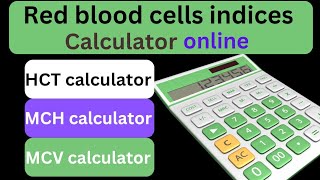 Red blood cells indices calculator  | rbc indices calculation #rbcindices #redbloodcells #hematology