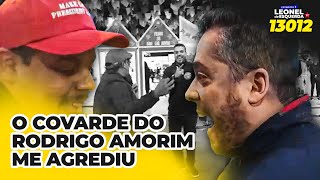 RODRIGO AMORIM ME AGREDIU NA COVARDIA