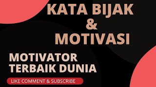 Nasihat, Kata Bijak dan Motivasi Terbaik untuk Kehidupan   Motivator dunia ‐