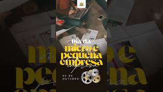 5 de outubro: Celebrando os MEI’s, Micro e Pequenas Empresas, os motores da economia nacional