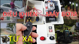 Lắp Tủ Điện Điều Khiển Máy Bơm Từ Xa Bằng Remote Có 2 Chế Độ