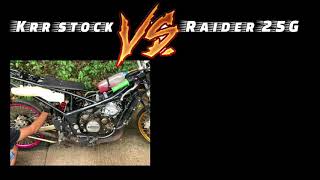 Krr stock Vs raider 25G