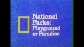 National Parks: Playground or Paradise (1981)