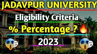 Jadavpur University Admission Eligibility Criteria 2023| Wbjee Exam Jadavpur University Admission|JU