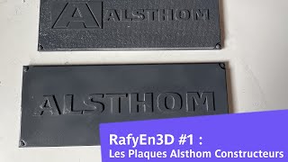 RafyEn3D #1 - Des Plaques Constructeur Alsthom !