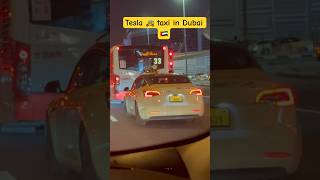 Tesla 🚕 taxi in Dubai 🇦🇪#viral #ytshort #youtubeshorts #tranding #tesla #dubai #reels