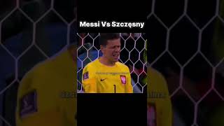 Messi Vs Szczęsny #football  #worldcup #szczęsny