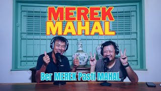 Ber MEREK Pastilah MAHAL, Harga MAHAL Pastilah BAGUS......