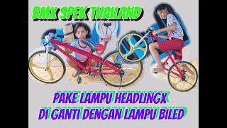 ARIP PASANG LAMPU HEDLING DI SEPEDA BMX SPEK THAILAND