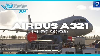 🔴MICROSOFT FLIGHT SIMULATOR 2024| AIRBUS A321 - TEST | 6 | MSFS2024