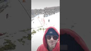 Uno Stomizzato può andare sulla neve?