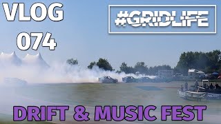 GRIDLIFE 2022 DRIFT & MUSIC FESTIVAL! PT.1 | VLOG 074