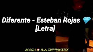 Diferente - Esteban Rojas 💎 [Letra]