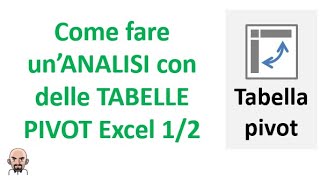 Come fare un'analisi con delle tabelle pivot in Excel 1/2