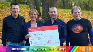 💗 💙 💚 '7 Days To Charity 4' - Die Spendenübergabe 💛 💜 💙