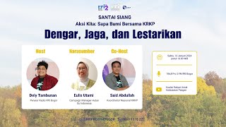 Aksi Kita Sapa Bumi: Dengar, Jaga, dan Lestarikan