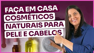 Cosméticos para fazer em casa com Óleos Essenciais e cuidar da pele e cabelos