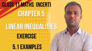 Class 11 Maths (Ncert) chapter 5 Linear Inequalities Exercise 5.1 Examples