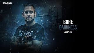 [DQX073] Bore - Darkness