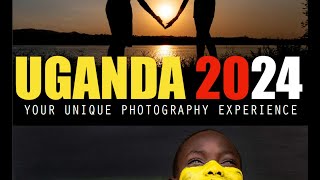 UGANDA PHOTOGRAPHY ADVENTURE 2024