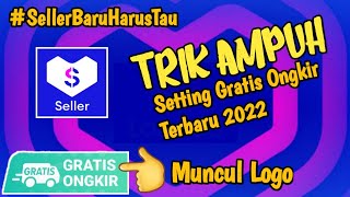 Cara Membuat Gratis Ongkir Ampuh, Muncul Logo Gratis Ongkir Terbaru 2022