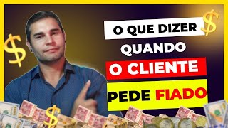 [FAÇA ISSO]COMO dizer NÃO ao FIADO