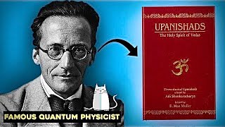 Quantum Physicist Erwin Schrödinger  Thoughts on Upanishadic philosophy | Eternal Talks |