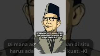 kata bijak Ki Hadjar Dewantara tentang Di mana ada kemerdekaan maksudnya? #kemerdekaanindonesia