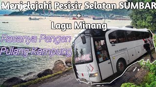 Menjelajahi Pesisir Selatan SUMBAR + Lagu Minang