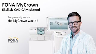 FONA MyCrown  A complete chairside CAD CAM system