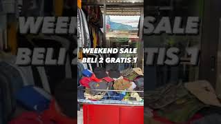 bakunnstore_ WEEKEND SALE Manfaatkan Gaess  Menu Sudah Fullstok Lantai 1&2  Harga Mulai 50K