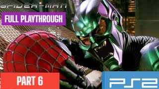 SPIDER-MAN (2002 Video Game) PS2 PLAYTHROUGH WALKTHROUGH I PART 6 | IN PURSUIT OF THE GOBLIN