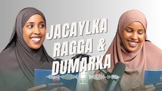 KALA DUWANAASHAHA RAGGA IYO DUMARKA DHANKA JACAYLKA