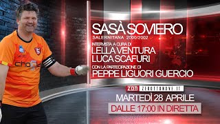 Intervista a Sasà Soviero - Portiere Salernitana 2000/2002