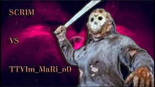 Scrim VS TTVIm_MaRi_o0 (Part 2) - Friday The 13th The Game