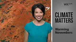 CLIMATE MATTERS: Warming Novembers